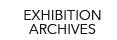 Exhibition Archive Link